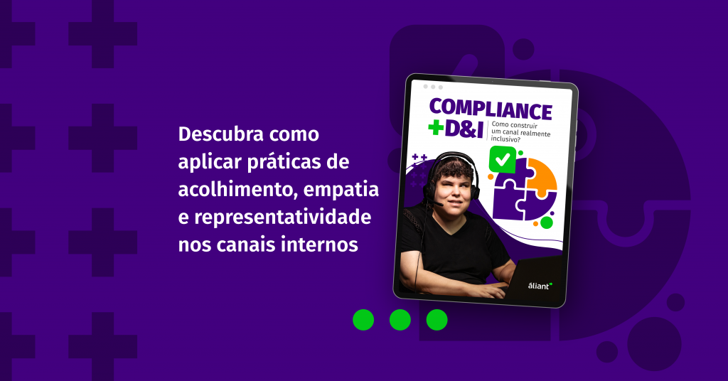 <strong>Compliance + D&I: como construir um canal realmente inclusivo?</strong>